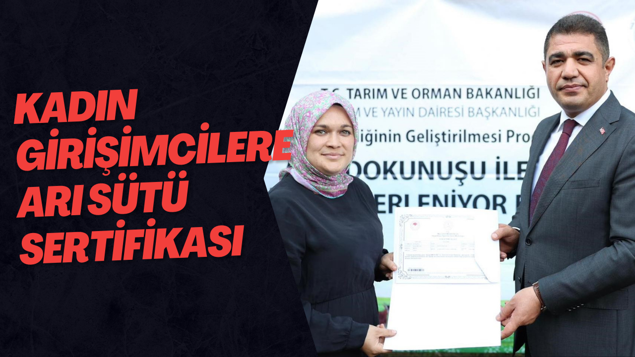 Kadın Girişimcilere Arı Sütü Sertifikası