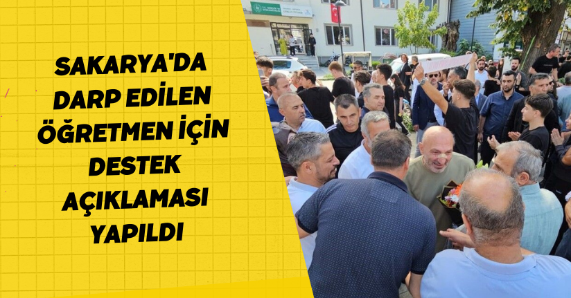 Sakarya'da Darp Edilen Öğretmen İçin Destek Açıklaması Yapıldı