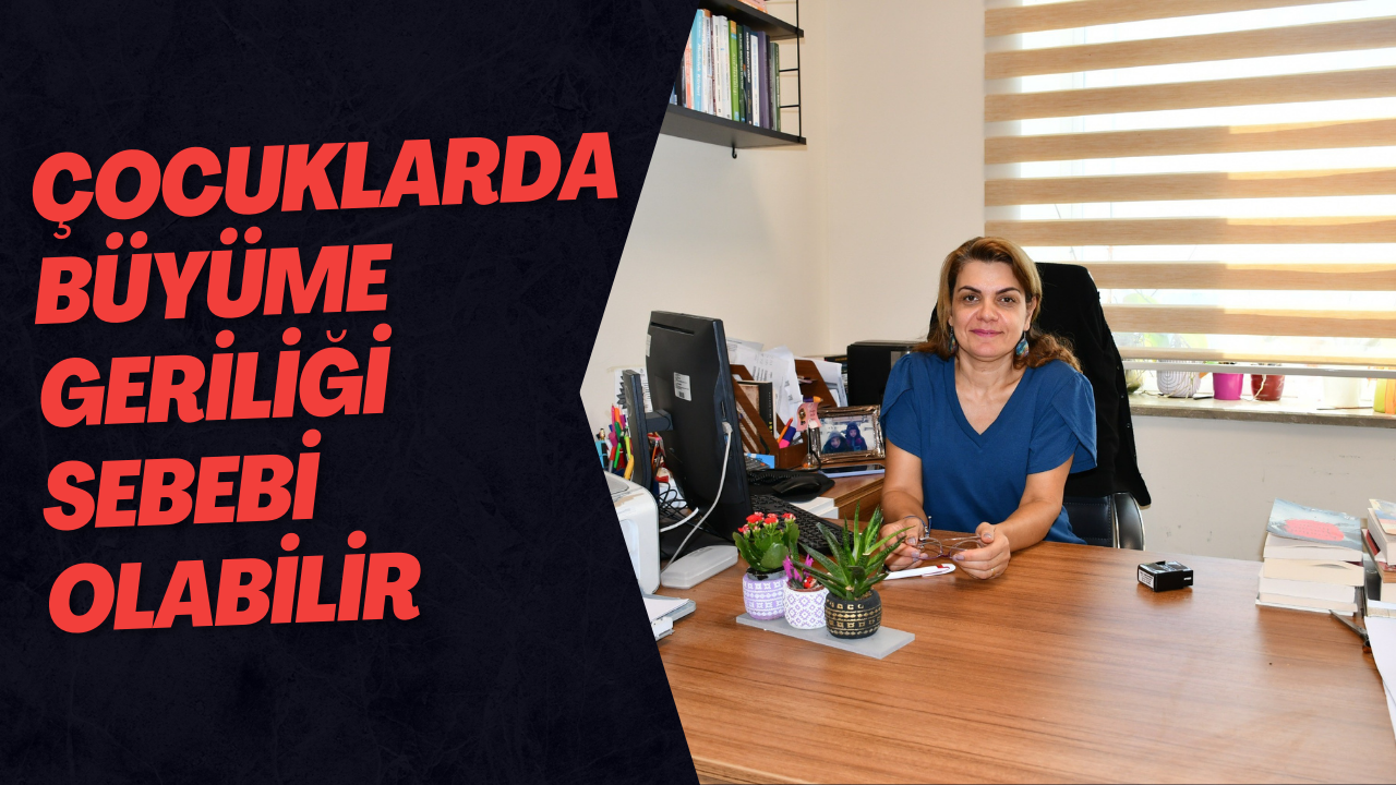 Çocuklarda Büyüme Geriliği Sebebi Olabilir