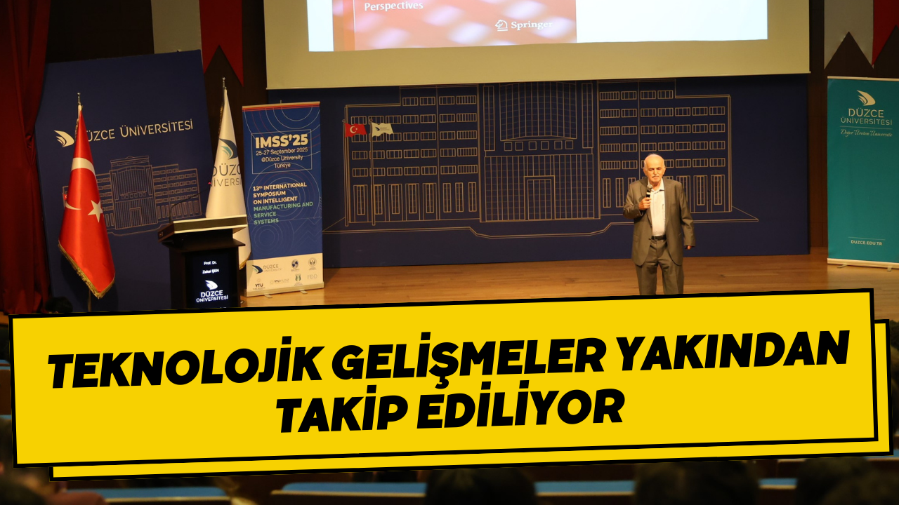 Teknolojik Gelişmeler Yakından Takip Ediliyor
