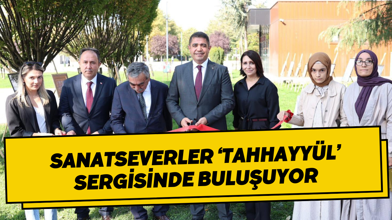 Sanatseverler ‘Tahhayyül’ Sergisinde Buluşuyor