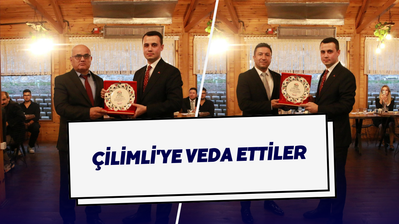 Çilimli'ye Veda Ettiler