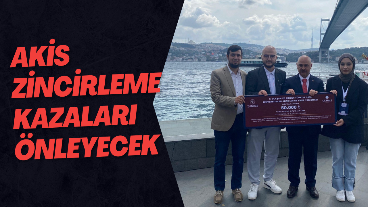 AKİS Zincirleme Kazaları Önleyecek