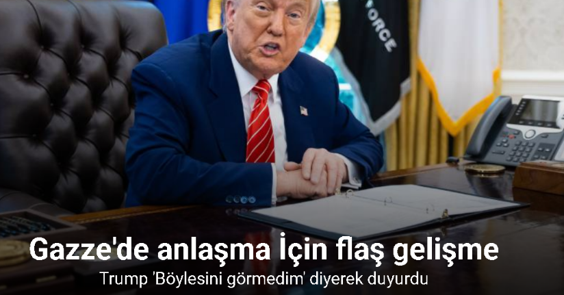 ABD Başkanı Trump’tan Gazze açıklaması: 