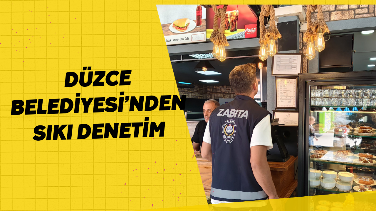 Düzce Belediyesi’nden Sıkı Denetim