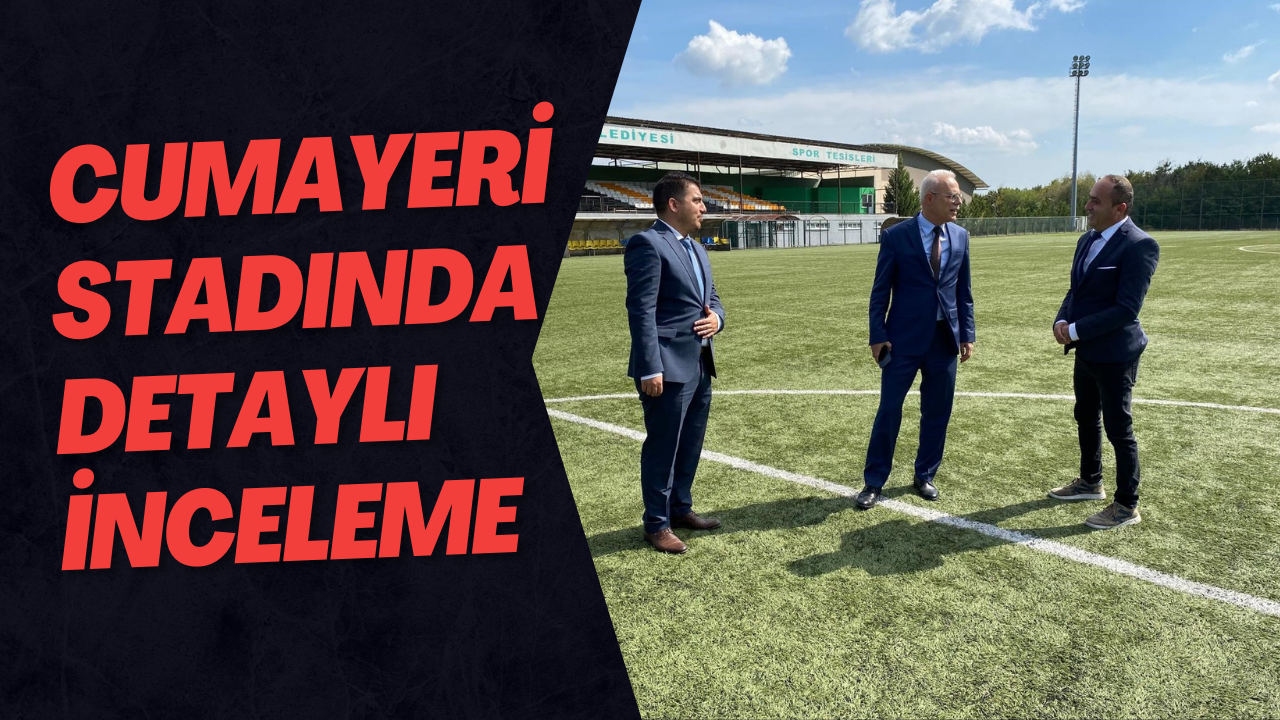 Cumayeri Stadında Detaylı İnceleme