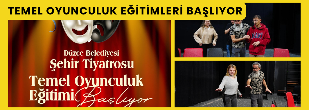 Düzce Belediyesi Şehir Tiyatrosu Yeni Oyuncularını Arıyor