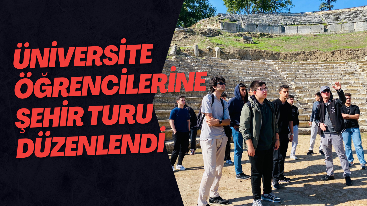 Üniversite Öğrencilerine Şehir Turu Düzenlendi