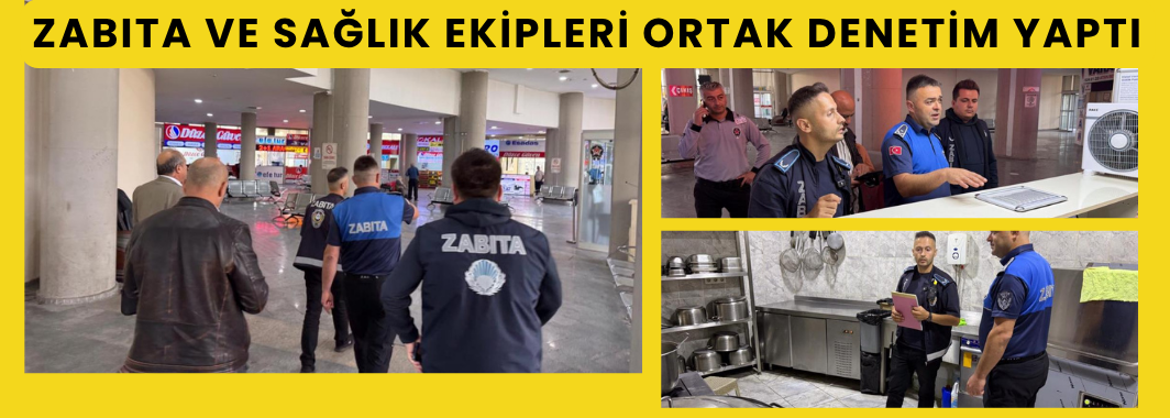 Zabıta Ve Sağlık Ekipleri Ortak Denetim Yaptı