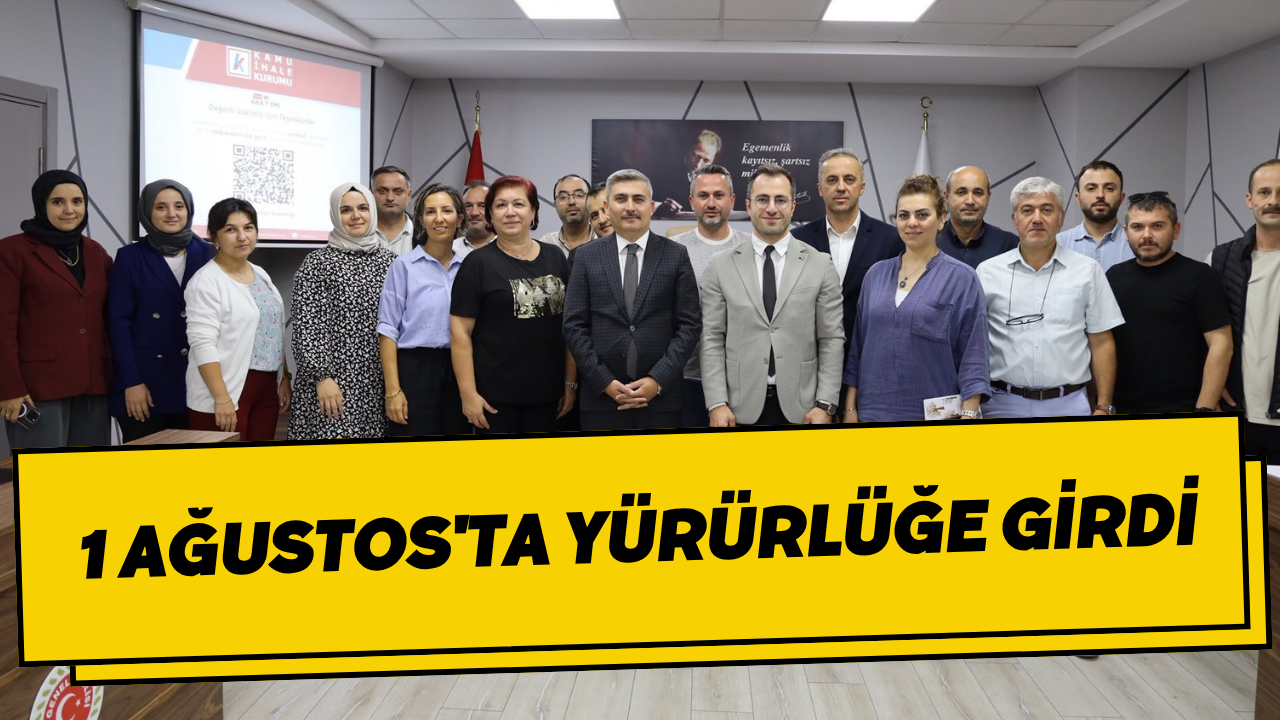 1 Ağustos'ta Yürürlüğe Girdi