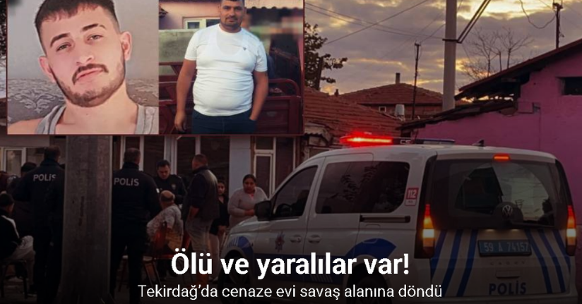 Tekirdağ’da cenaze evi savaş alanına döndü: 2 ölü, 2 yaralı
