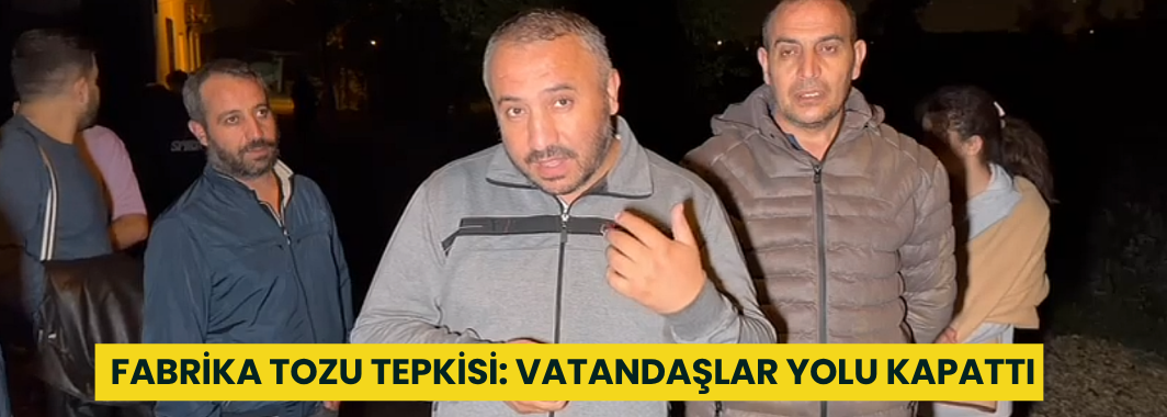 Düzce’de Fabrika Tozu Tepkisi: Vatandaşlar Yolu Kapattı