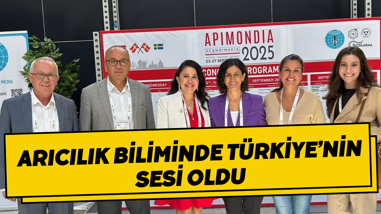 Arıcılık Biliminde Türkiye’nin Sesi Oldu