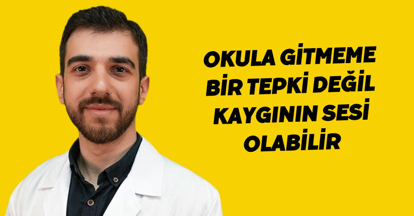 Okula gitmeme bir tepki değil, kaygının sesi olabilir
