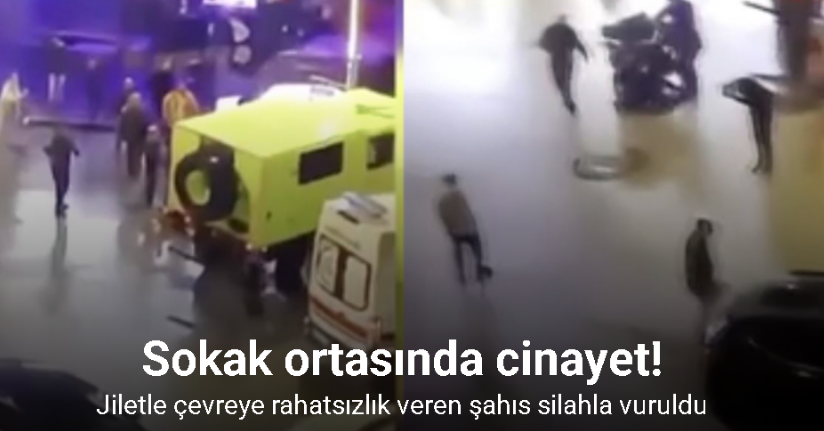 Sokak ortasında cinayet kamerada: Jiletle çevreye rahatsızlık veren şahıs silahla vuruldu