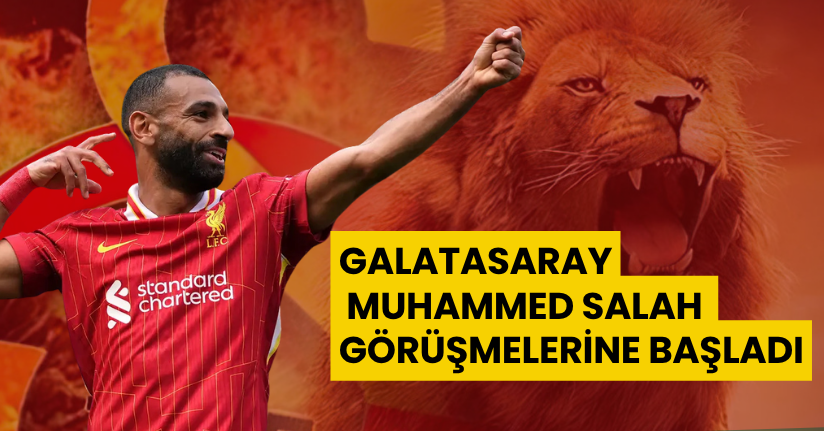 Galatasaray Muhammed Salah Görüşmelerine Başladı