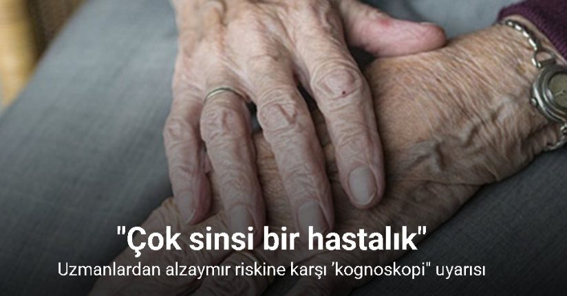 Uzmanlardan alzaymır riskine karşı ’kognoskopi