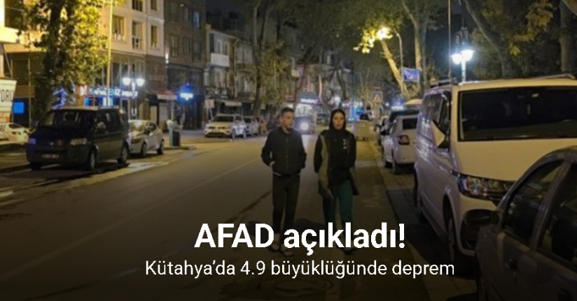 Kütahya’da 4.9 büyüklüğünde deprem