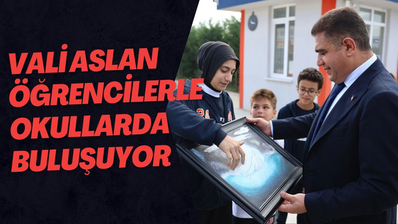 Vali Aslan Öğrencilerle Okullarda Buluşuyor