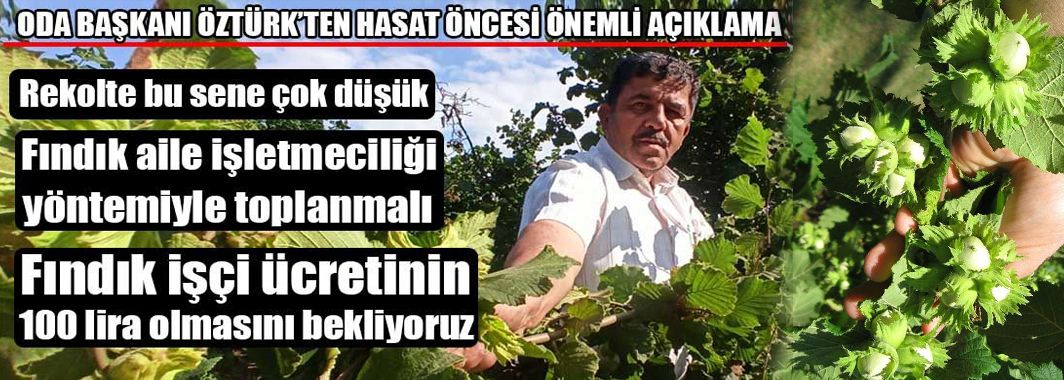 Oda Başkanı Öztürk’ten Hasat Öncesi Önemli Açıklama