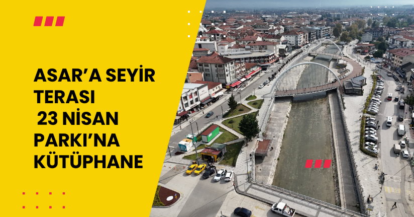 Asar’a Seyir Terası, 23 Nisan Parkı’na Kütüphane