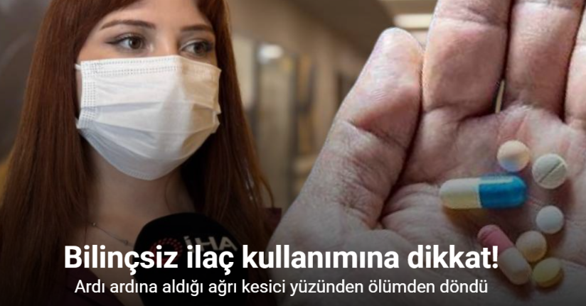 Ardı ardına aldığı ağrı kesiciyle hastanelik oldu, karaciğer nakliyle yaşama tutundu