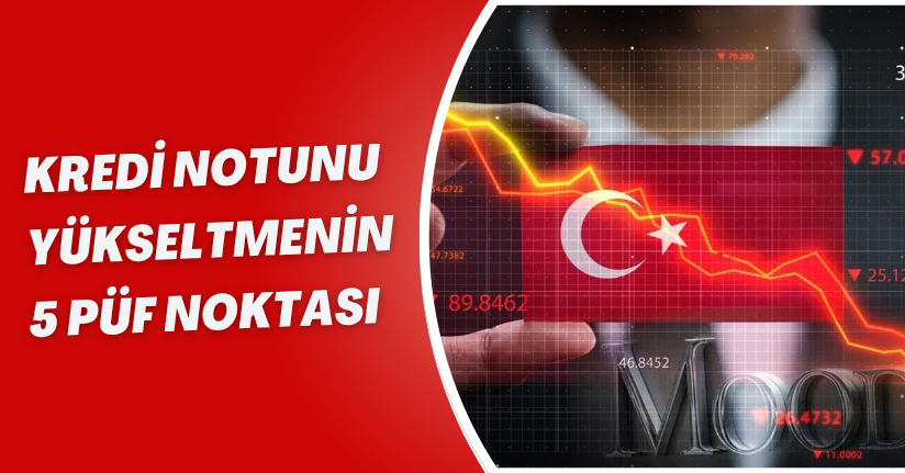Kredi Notunu Yükseltmenin 5 Püf Noktası