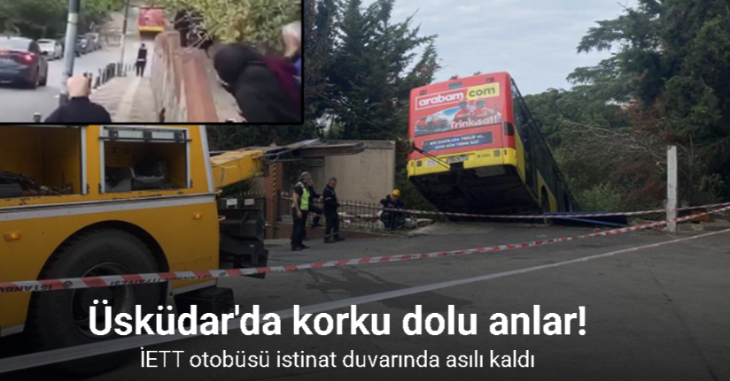 Üsküdar’da freni patlayan İETT otobüsü istinat duvarına böyle çarptı