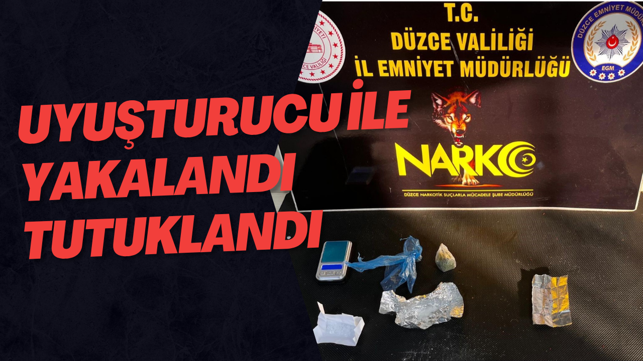 Uyuşturucu İle Yakalandı Tutuklandı
