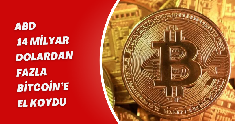ABD, 14 milyar dolardan fazla Bitcoin’e el koydu