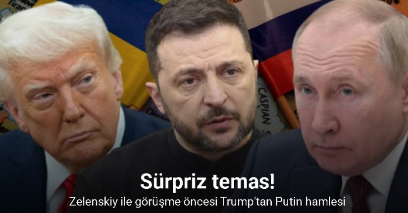 Beyaz Saray zirvesi öncesi Trump-Putin teması