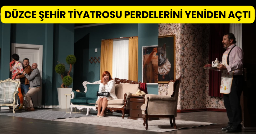 Düzce Şehir Tiyatrosu Perdelerini Yeniden Açtı