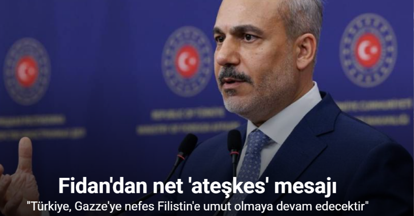 Bakan Fidan: 