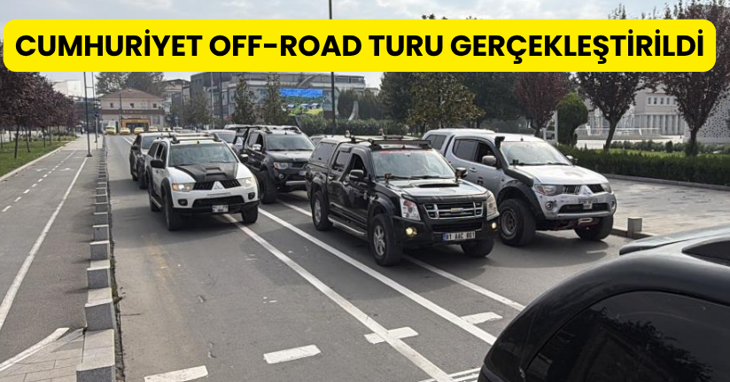  Cumhuriyet Off-Road turu gerçekleştirildi