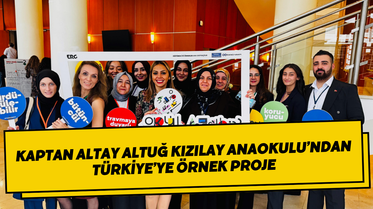 Kaptan Altay Altuğ Kızılay Anaokulu’ndan Türkiye’ye Örnek Proje