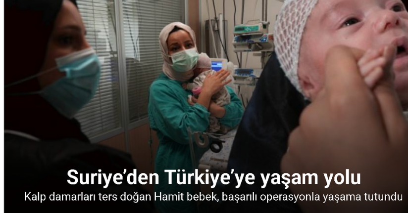 Suriye’den Türkiye’ye ‘Hamit’ bebek için yaşam yolu