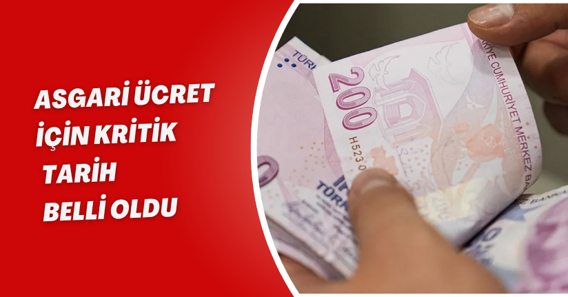 Asgari Ücret İçin Kritik Tarih Belli Oldu
