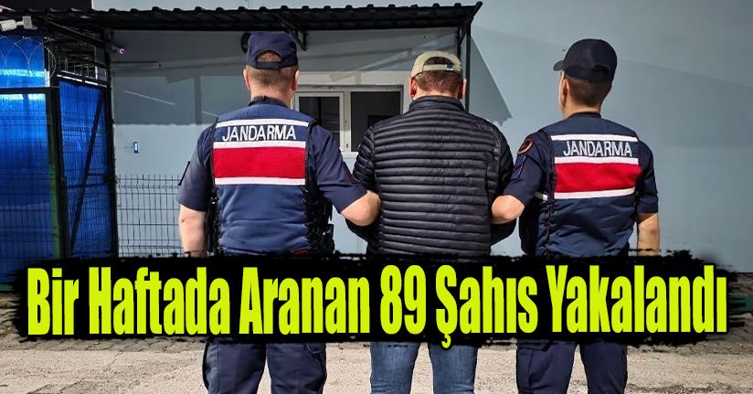 Bir Haftada Aranan 89 Şahıs Yakalandı