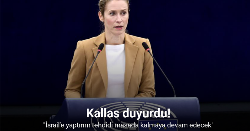 AB Yüksek Temsilcisi Kallas: 