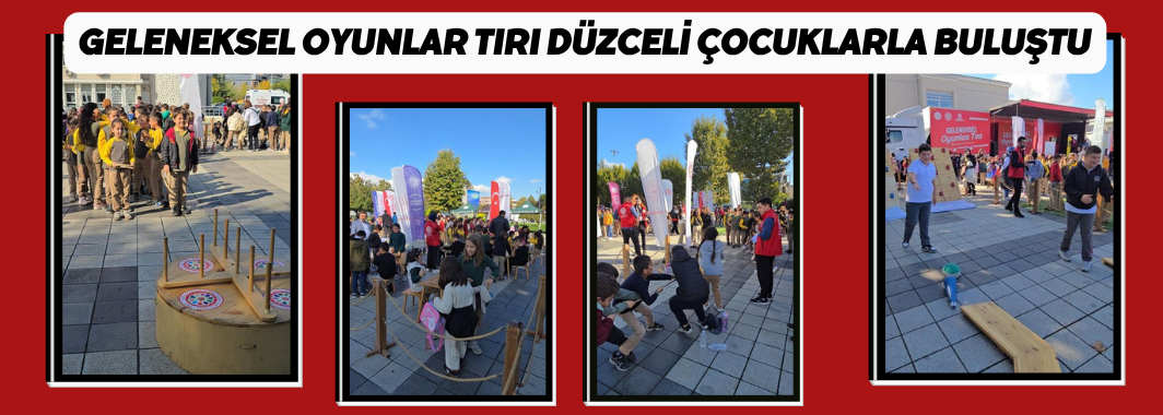 Geleneksel Oyunlar Tırı Düzceli Çocuklarla Buluştu