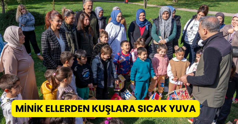 Minik ellerden kuşlara sıcak yuva