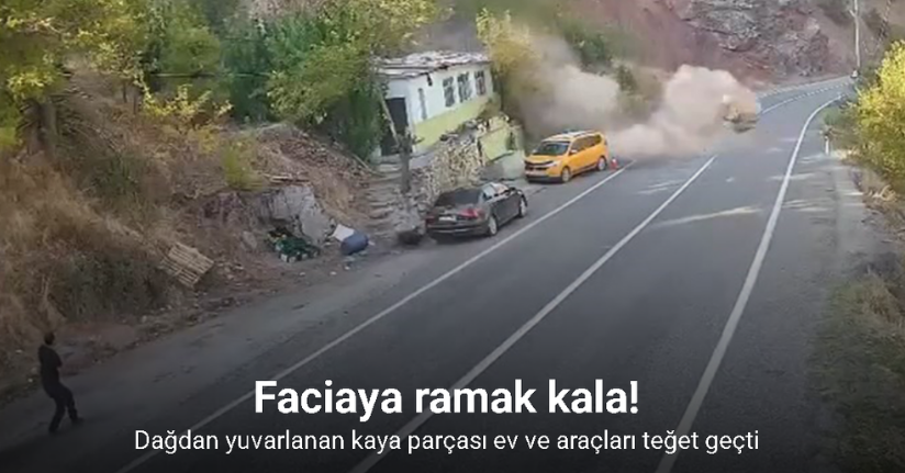 Dağdan yuvarlanan kaya parçası ev ve araçları teğet geçti: O anlar kamerada