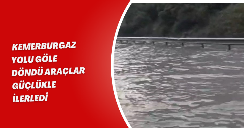 Kemerburgaz yolu göle döndü, araçlar güçlükle ilerledi
