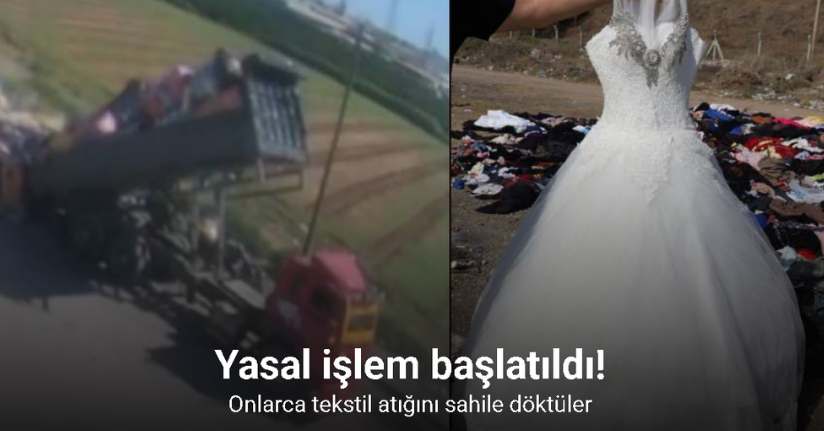 Sahile tonlarca tekstil atığının dökülme anı kamerada: Araç ve firma tespit edildi