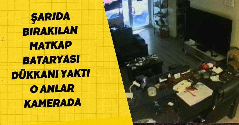 Şarjda bırakılan matkap bataryası dükkanı yaktı; o anlar kamerada