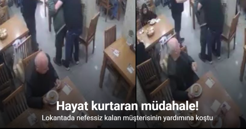 Lokantada Heimlich manevrasıyla müşterinin hayatını kurtardı