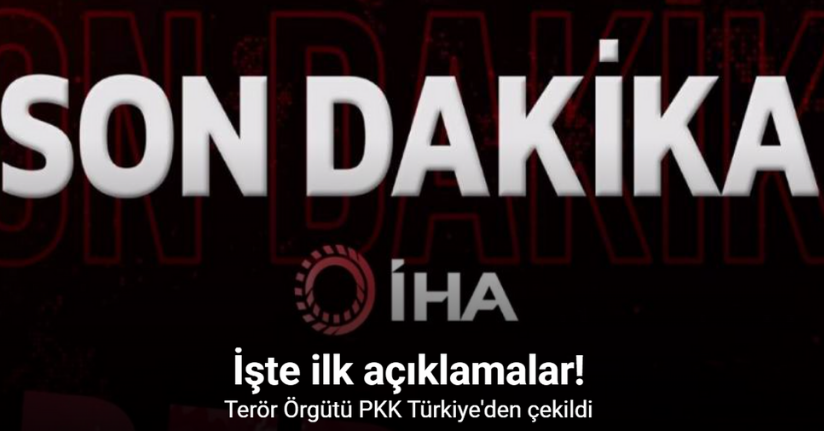 Terör Örgütü PKK Türkiye'den çekildi: İşte ilk açıklamalar!
