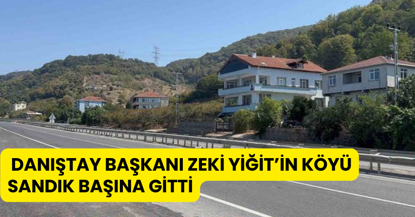 Danıştay Başkanı Zeki Yiğit’in köyü sandık başına gitti
