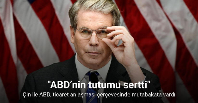 Çin ile ABD, ticaret anlaşması çerçevesinde mutabakata vardı