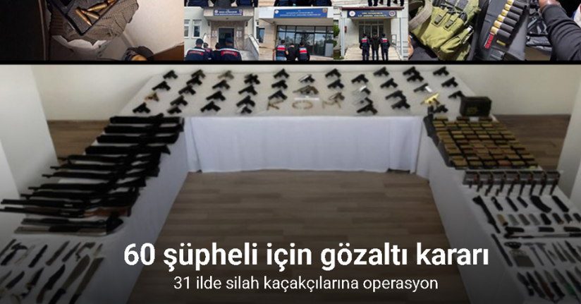 Tunceli merkezli 31 ilde silah kaçakçılarına operasyon: 60 gözaltı